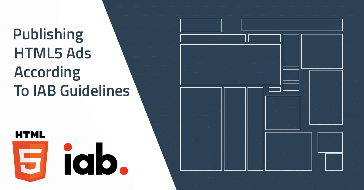 Publishing HTML5 Ads According to the IAB Guidelines